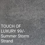 TOUCH OF LUXURY 99/-Summer Storm Strand Carpet